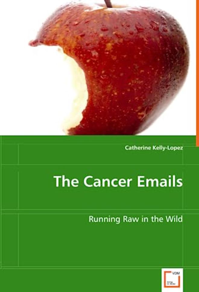 Cancer Emails - Running Raw in the Wild